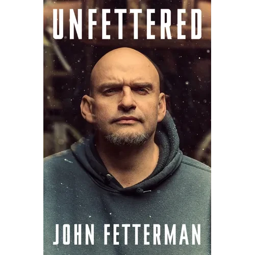 Unfettered - Hardcover
