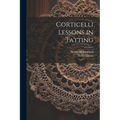 Corticelli Lessons in Tatting - Paperback
