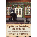 Up On the Bookshop, the Body Fell - Paperback