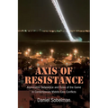 Axis of Resistance: Asymmetric Deterrence and Rules of the Game in Contemporary Middle East Conflicts - Paperback
