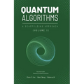 Quantum Algorithms and Applications: A Scaffolding Approach (Vol 1) - Hardcover