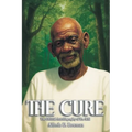 The Cure: The Official Autobiography of Dr. Sebi - Paperback