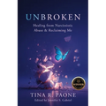 Unbroken: Healing from Narcissistic Abuse and Reclaiming Me - Paperback
