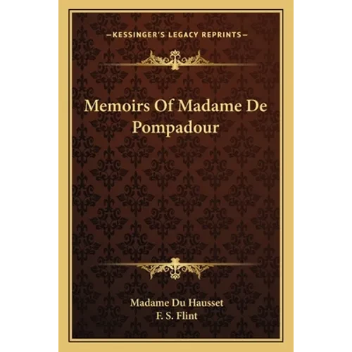 Memoirs Of Madame De Pompadour - Paperback