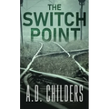 The Switch Point - Hardcover