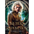 An Archer's Redemption: A romantic mm epic fantasy adventure