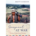 Sergeant at War: Letters Home from Vietnam - Paperback