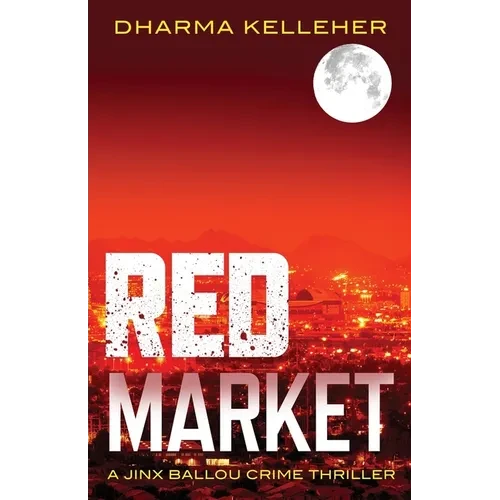 Red Market: A Jinx Ballou Crime Thriller