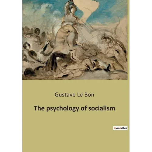 The psychology of socialism - Paperback