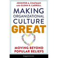 Making Organizational Culture Great: Moving Beyond Popular Beliefs - Paperback