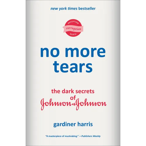 No More Tears: Les sombres secrets de Johnson & Johnson - Broché