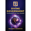 The Divine Government: Guidance for the Leader