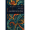Nicholas Nickleby - Hardcover