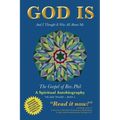 God Is: And I Thought It Was All about Me - The Gospel of Rev. Phil - Paperback