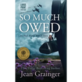 So Much Owed - Hardcover