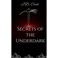 Secrets of the Underdark - Hardcover