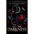 Into the Darkness - Hardcover