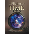 A Flicker of Time - Hardcover