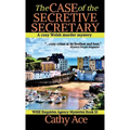 The Case of the Secretive Secretary: A WISE Enquiries Agency cozy Welsh murder mystery - Hardcover