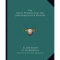 The Great Pyramid And The Chronograph Of History - Paperback