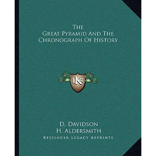 The Great Pyramid And The Chronograph Of History - Paperback