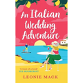 An Italian Wedding Adventure - Hardcover