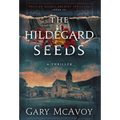 The Hildegard Seeds - Hardcover