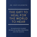 The Gift to Heal For the World to Hear - Paperback