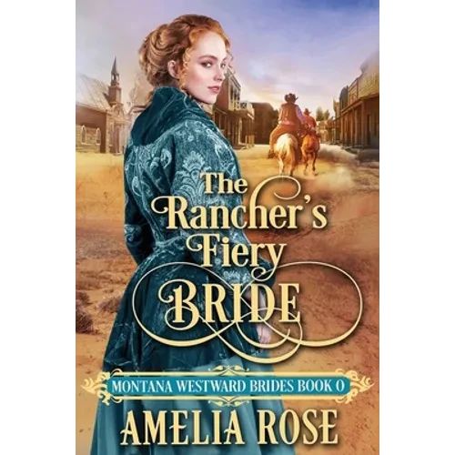 The Rancher's Fiery Bride - Paperback