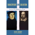 Shakespeare on Salvation - Hardcover