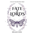 Fate of Lords - Hardcover