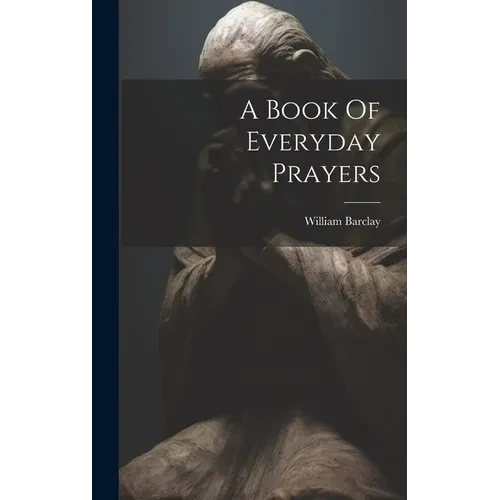 A Book Of Everyday Prayers - Hardcover