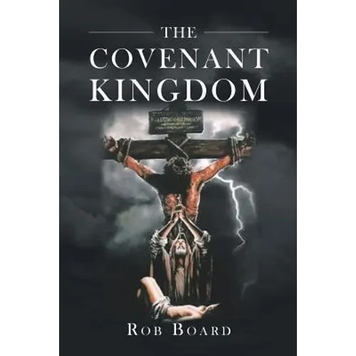 The Covenant Kingdom - Paperback