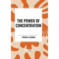 The Power of Concentration - Hardcover