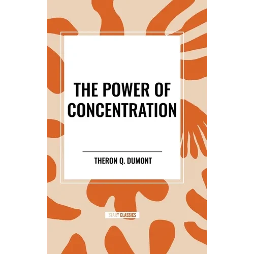 The Power of Concentration - Hardcover
