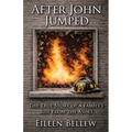 After John Jumped: The True Story of a Family's Rise from the Ashes - Paperback