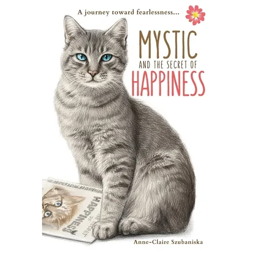Mystic and the Secret of Happiness: A journey toward fearlessness - Paperback