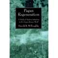 Pagan Regeneration - Paperback
