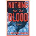 Nothing but the Blood - Paperback