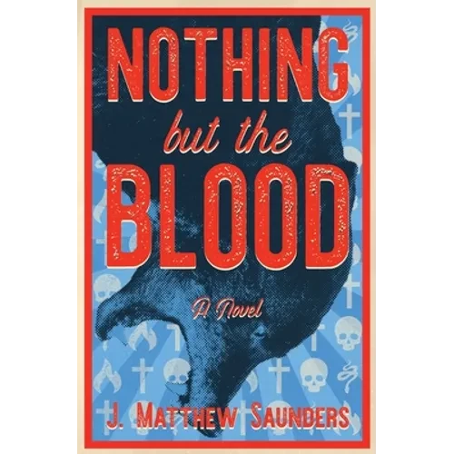 Nothing but the Blood - Paperback