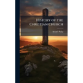 History of the Christian Church - Hardcover