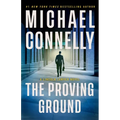 The Proving Ground: A Lincoln Lawyer Novel - Hardcover