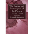 The Poetry and the Religion of the Psalms - Paperback