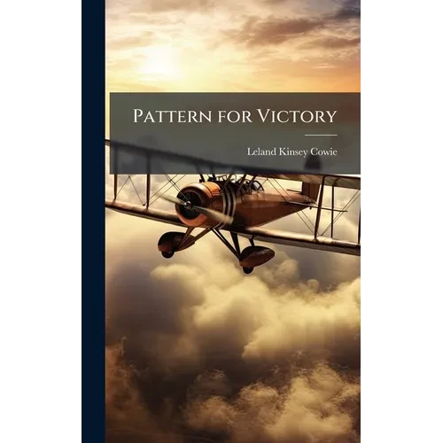 Pattern for Victory - Hardcover