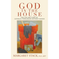 God in the House: The Life and Times of Catholic Theologian Anthony Kosnik - Hardcover