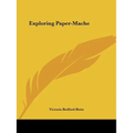 Exploring Paper-Mache - Paperback