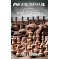 War and Warfare in the Twentieth Century
