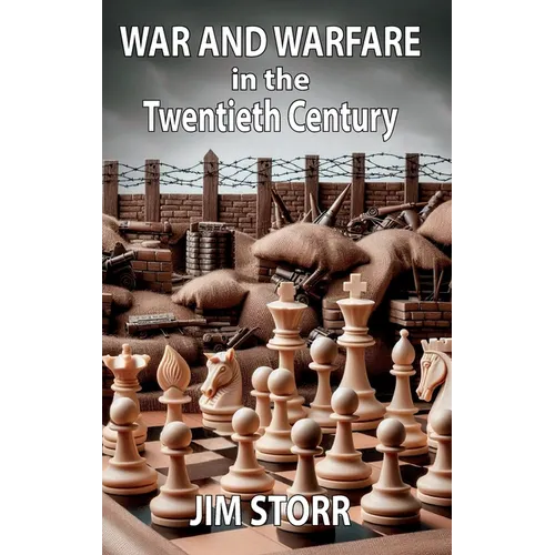 War and Warfare in the Twentieth Century
