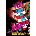 You, This Is Me . . . Over?: A Soldier's Mind Unwrapped and Revealed - Paperback
