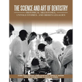 The Science and Art of Dentistry: Historical Milestones, Untold Stories, and Hidden Legacies - Paperback